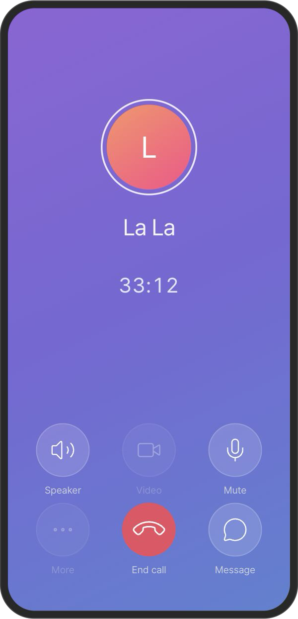 Example voice call with La La. Call time 33:12, speaker, video, mute, more, end-call and message controls.